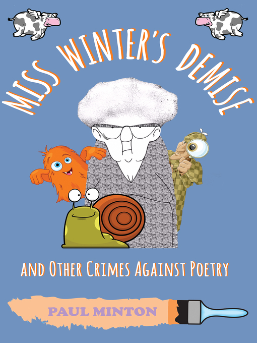 Title details for Miss Winter's Demise and Other Crimes Against Poetry by Paul Minton - Available